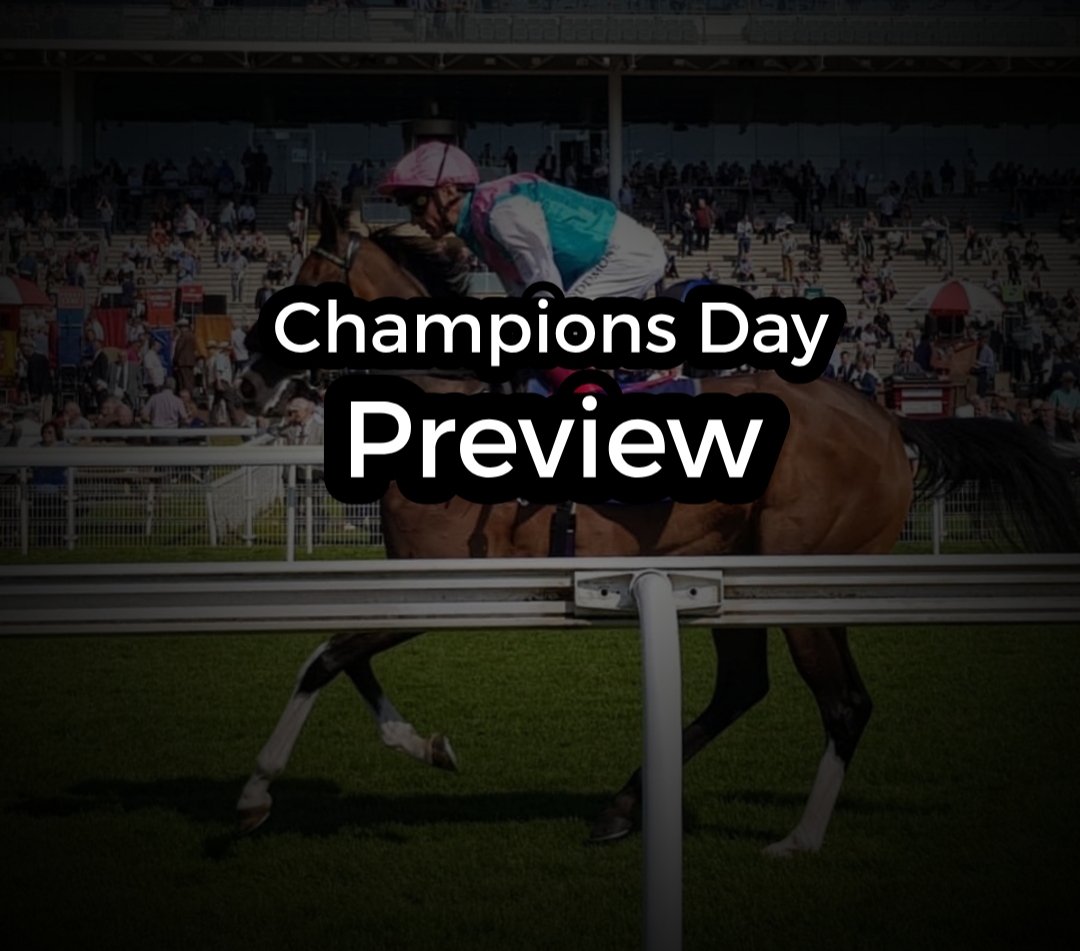 Ascot Champions Day Preview. (19/10/2019)