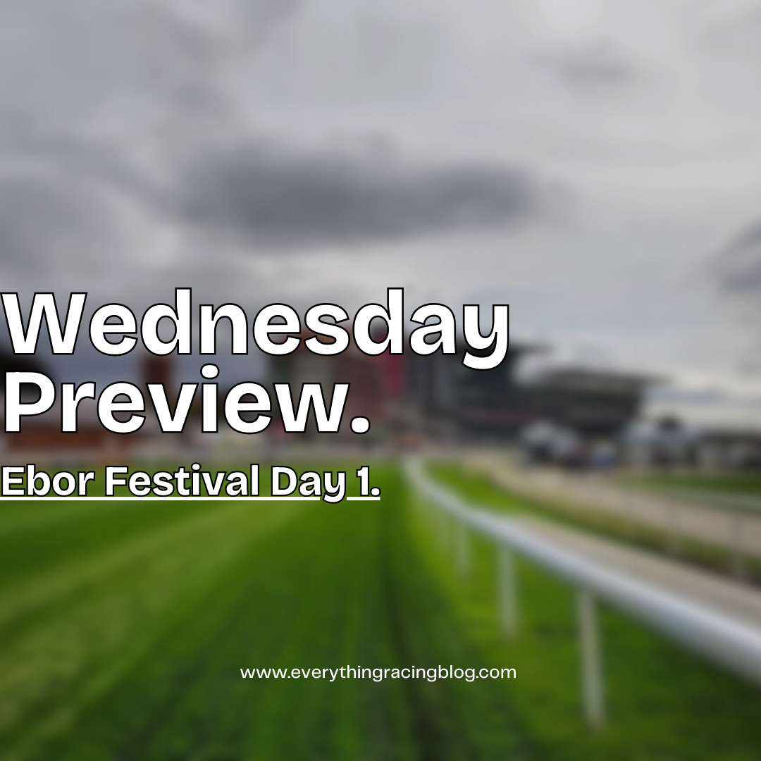 Wednesday Preview. (York Ebor Festival) (Day 1)
