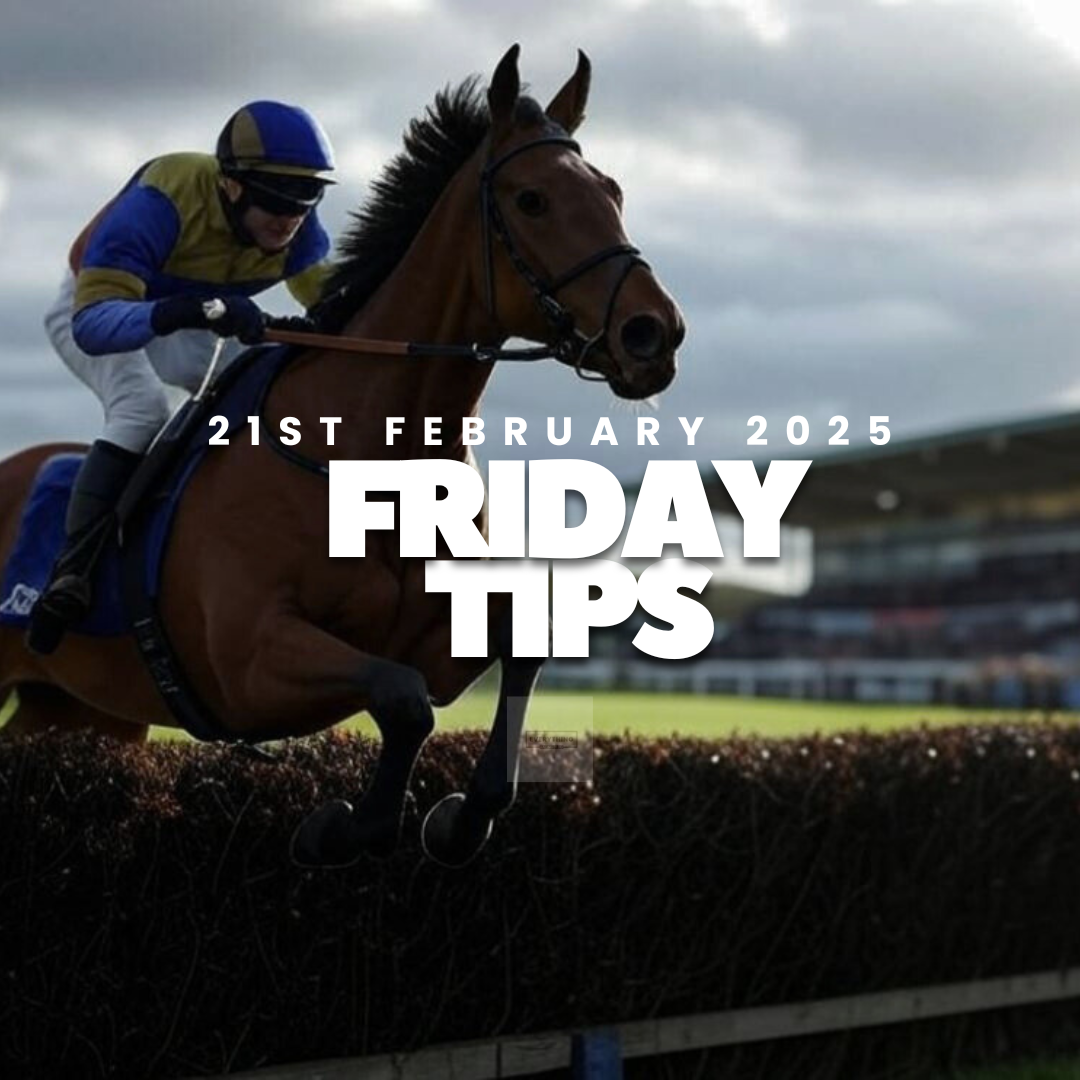 Friday Tips. (21/02/25)