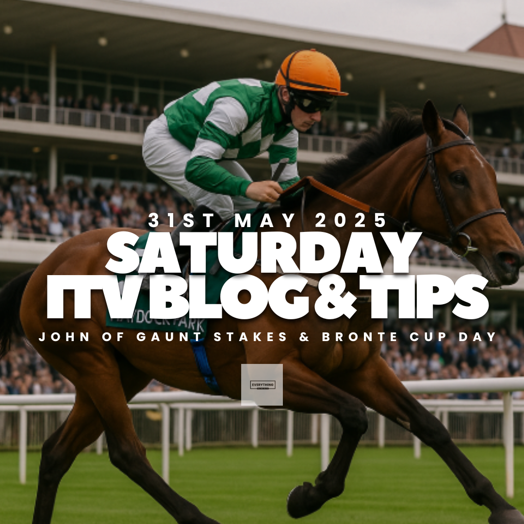 Saturday ITV Blog & Tips. (31/05/25) (John Of Gaunt Stakes & Bronte Cup Day)